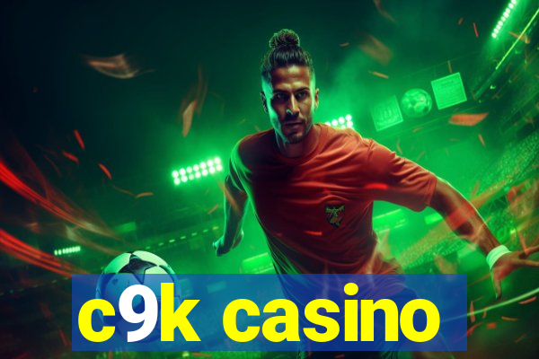 c9k casino
